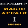 Buy Magic Affair - Remixcollection I 1993-1994 Mp3 Download