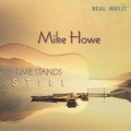 Buy Mike Howe - Time Stands Still Mp3 Download