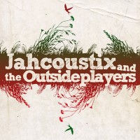 Purchase Jahcoustix - Jahcoustix & The Outsideplayers
