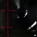 Buy Alan Shearer - Dark Is The Color (Vinyl) Mp3 Download