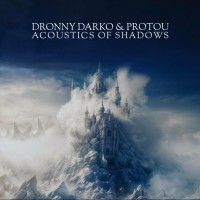 Purchase Dronny Darko & Protou - Acoustics Of Shadows