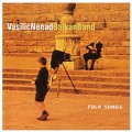 Buy Vasilić Nenad Balkan Band - Folk Songs Mp3 Download