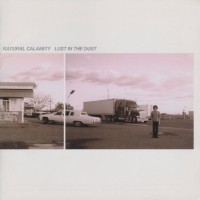 Purchase Natural Calamity - Lust In The Dust
