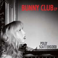 Purchase Polly Scattergood - Bunny Club (EP)