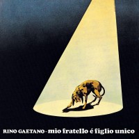 Purchase Rino Gaetano - Mio Fratello È Figlio Unico