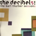 Buy The Decibels - The Bart Thurber Sessions Mp3 Download