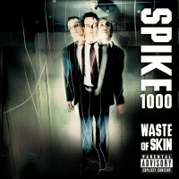 Purchase Spike 1000 - Waste Of Skin