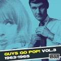 Buy VA - Guys Go Pop! Vol. 3 - 1963-1965 Mp3 Download