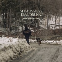 Purchase Noah Kahan & Post Malone - Dial Drunk (CDS)