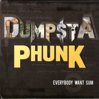 Purchase Dumpstaphunk - Everybody Want Sum