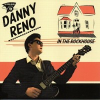 Purchase Danny Reno - In The Rockhouse