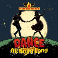 Purchase Firebirds - Dance All Night Long