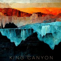 Purchase King Canyon - King Canyon (With Eric Krasno & Otis McDonald) (Deluxe LP Version)