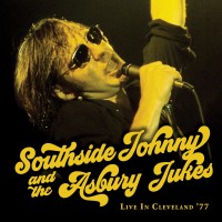 Purchase Southside Johnny & The Asbury Jukes - Live In Cleveland '77