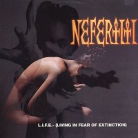 Purchase Nefertiti - L.I.F.E. (Living In Fear Of Extinction)