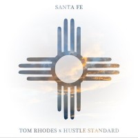Purchase Tom Rhodes & Hustle Standard - Santa Fe (EP)