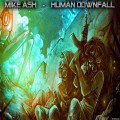 Buy Mike Ash - Human Downfall (EP) Mp3 Download