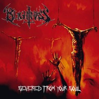 Purchase Blightmass - Severed From Your Soul