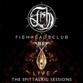 Buy Fish - Fishheads Club Live: The Spittalrig Sessions CD1 Mp3 Download