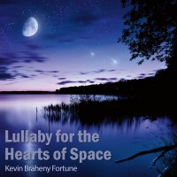 Purchase Kevin Braheny - Lullaby For The Hearts Of Space (Remastered 2017)