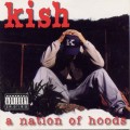 Buy Kish - A Nation Of Hoods Mp3 Download