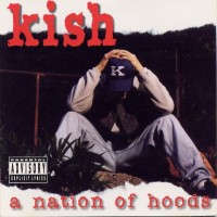 Purchase Kish - A Nation Of Hoods