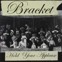 Purchase Bracket - Hold Your Applause