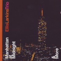 Purchase Ellis Larkins - Manhattan At Midnight