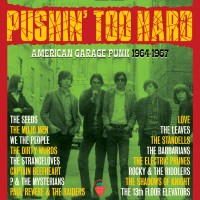 Purchase VA - Pushin' Too Hard (American Garage Punk 1964-67) CD1