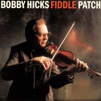 Purchase Bobby Hicks - Fiddle Patch