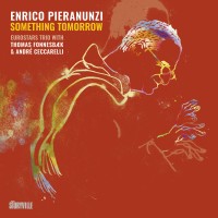 Purchase Enrico Pieranunzi - Something Tomorrow