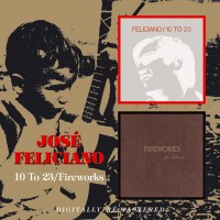 Purchase Jose Feliciano - 10 To 23/Fireworks