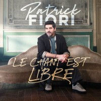 Purchase Patrick Fiori - Le Chant Est Libre (CDS)