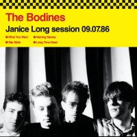 Purchase The Bodines - Janice Long Session 09.07.86 (EP)
