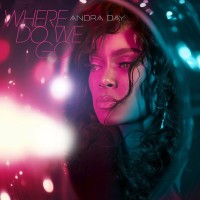 Purchase Andra Day - Where Do We Go (CDS)