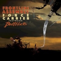 Purchase Front Line Assembly - Force Carrier (Feat. Bootblacks) (Remix)