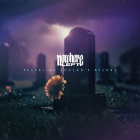 Purchase Nowhere Left - Places We Couldn't Belong