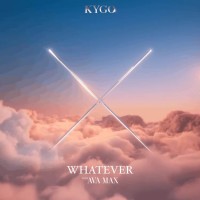 Purchase Kygo - Whatever (With Ava Max) (CDS)