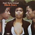 Buy Black Ivory - Don't Turn Around Mp3 Download