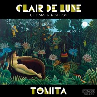 Purchase Tomita - Clair De Lune (Ultimate Edition)