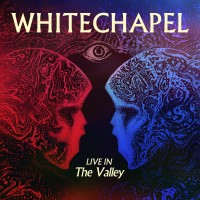 Purchase Whitechapel - Live In The Valley