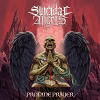 Purchase Suicidal Angels - Profane Prayer