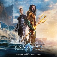 Purchase Rupert Gregson-Williams - Aquaman And The Lost Kingdom (Original Motion Picture Soundtrack)
