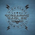 Buy Screaming Eagles - High Class Rock 'n' Roll Mp3 Download