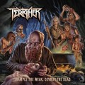 Buy Terrifier - Trample The Weak, Devour The Dead Mp3 Download