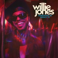 Purchase Willie Jones - Something To Dance To