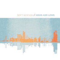 Purchase Soft Science - Highs And Lows
