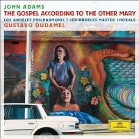 Purchase John Adams - The Gospel According To The Other Mary