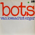 Buy Bots - Van Kwaad Tot Erger (Vinyl) Mp3 Download