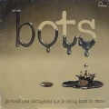 Buy Bots - Je Voelt Pas Nattigheid Als Je Droog Komt Te Staan (Vinyl) Mp3 Download